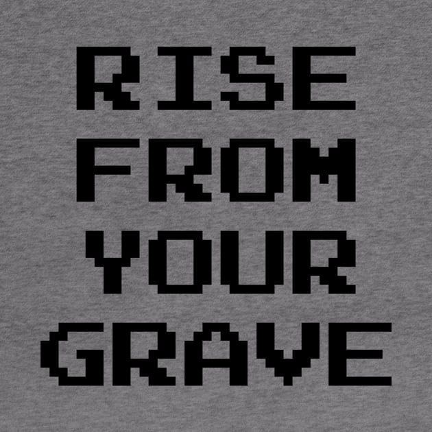 Rise From Your Grave by igeruppercut